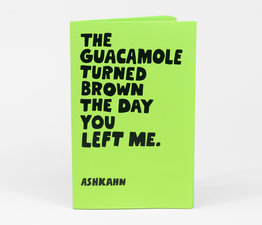 The Guacamole Turned Brown The Day You Left Me