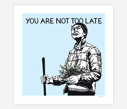You Are Not Too Late